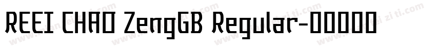 REEI CHAO ZengGB Regular字体转换